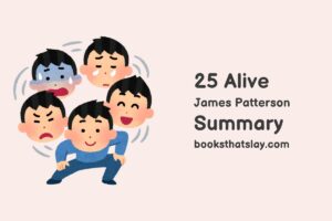 25 Alive Summary, Characters and Themes
