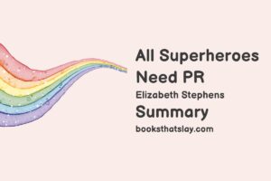 All Superheroes Need PR Summary, Characters and Themes