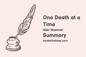 One Death at a Time Summary, Characters and Themes