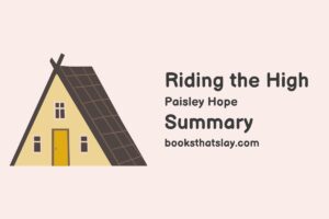 Riding the High Summary, Characters and Themes