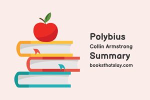 Polybius by Collin Armstrong Summary, Characters and themes