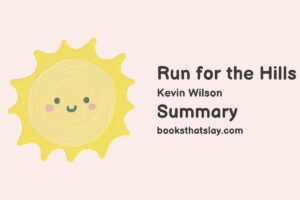 Run for the Hills Summary, Characters and Themes