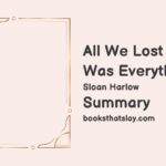 All We Lost Was Everything Summary, Characters and Themes