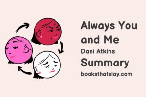 Always You and Me Summary, Characters and Themes