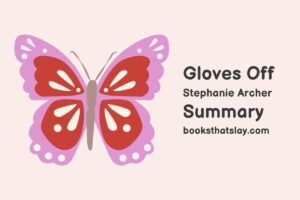 Gloves Off Summary, Characters and Themes | Stephanie Archer