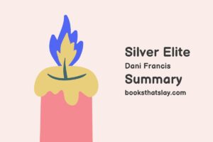 Silver Elite by Dani Francis Summary, Characters and Themes
