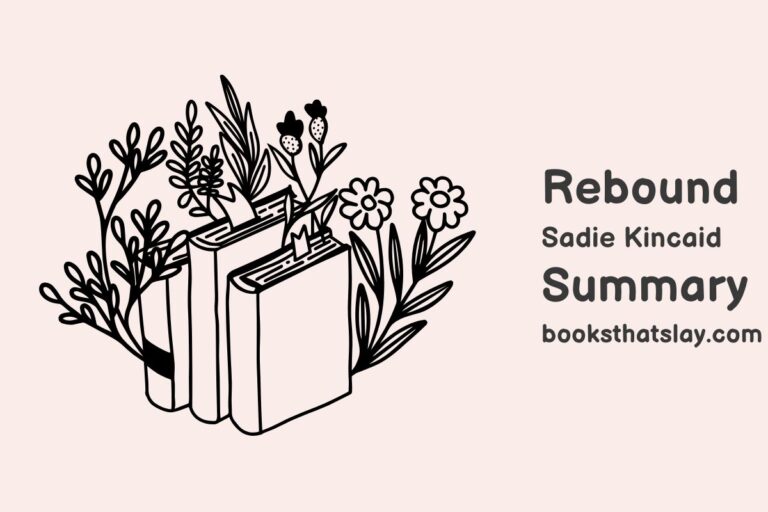 Rebound by Sadie Kincaid Summary, Characters and Themes