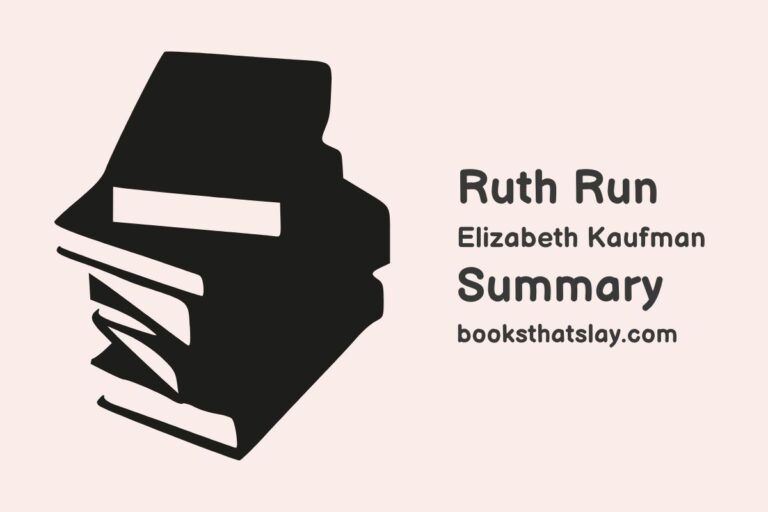 Ruth Run by Elizabeth Kaufman Summary, Characters and Themes