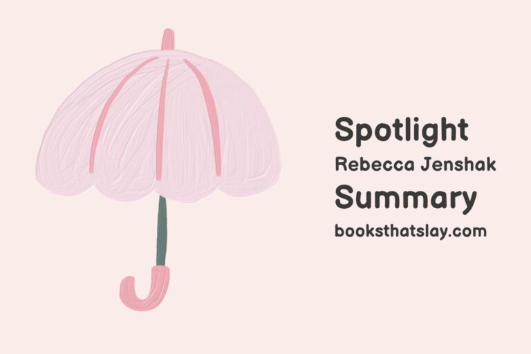Spotlight by Rebecca Jenshak Summary, Characters and Themes