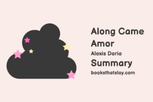 Along Came Amor Summary, Characters and Themes
