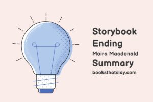 Storybook Ending Summary, Characters and Themes