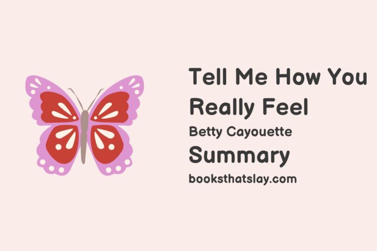 Tell Me How You Really Feel Summary, Characters and Themes