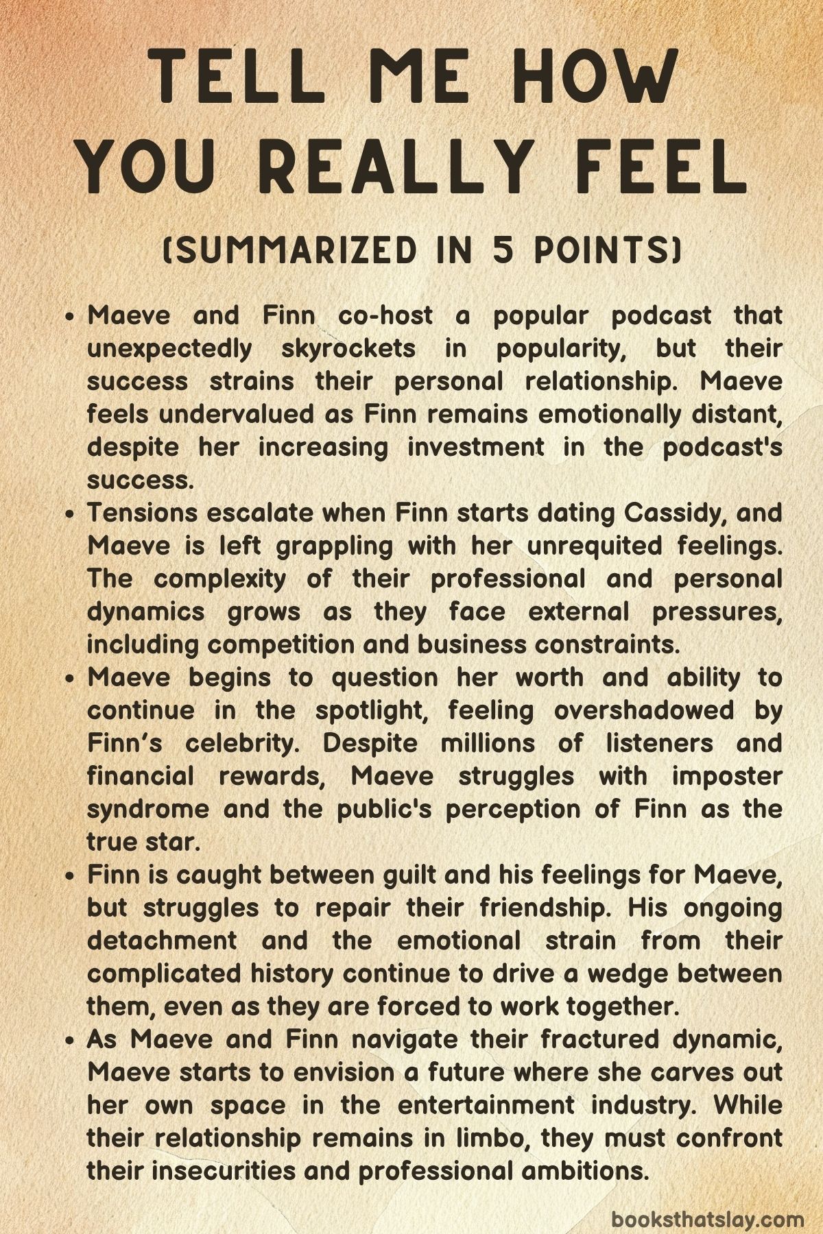 Tell Me How You Really Feel Summary