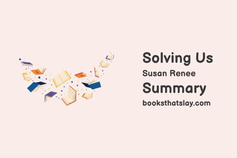 Solving Us Summary, Characters and Themes | Susan Renee
