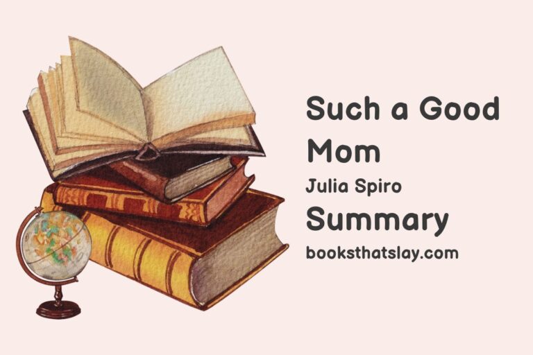 Such a Good Mom Summary, Characters and Themes