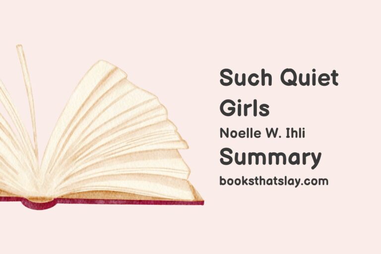 Such Quiet Girls Summary, Characters and Themes