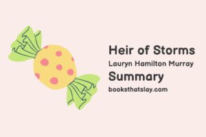 Heir of Storms Summary, Characters and Themes