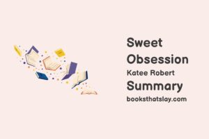 Sweet Obsession Summary, Characters and Themes | Katee Robert