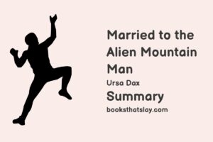 Married to the Alien Mountain Man Summary, Characters and Themes
