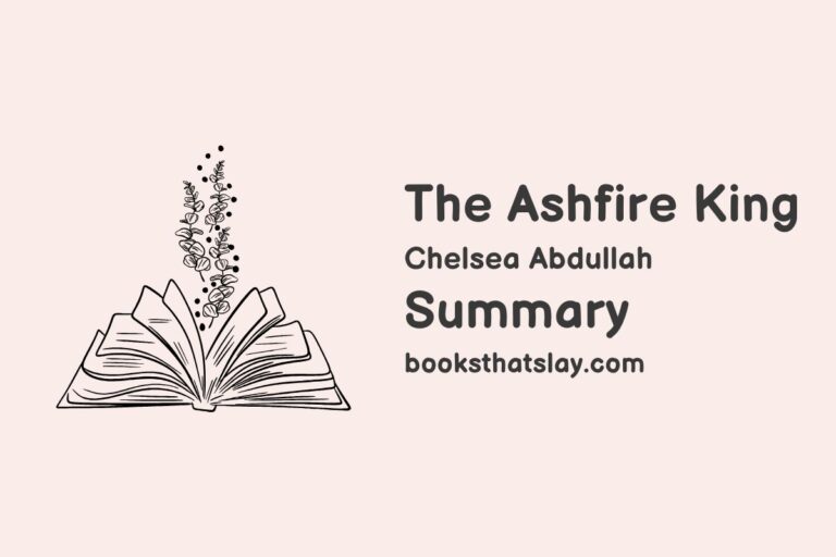 The Ashfire King Summary, Characters and Themes