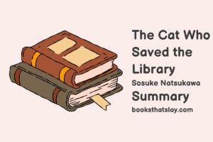 The Cat Who Saved the Library Summary, Characters and Themes