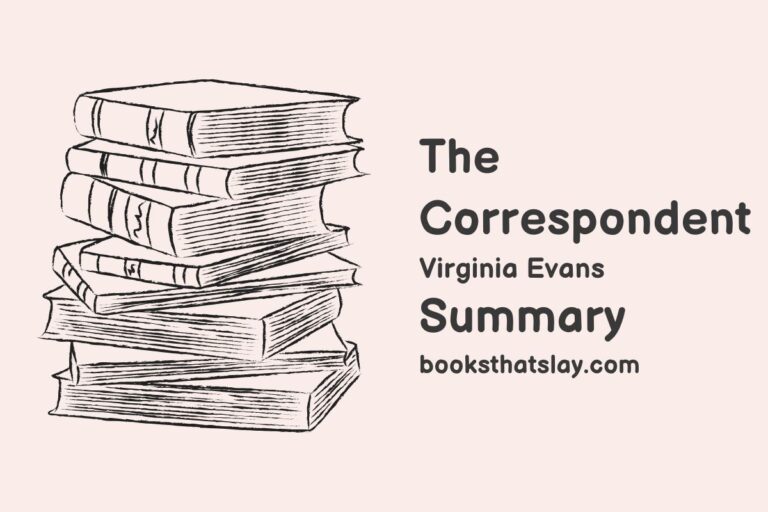 The Correspondent by Virginia Evans Summary, Characters and Themes