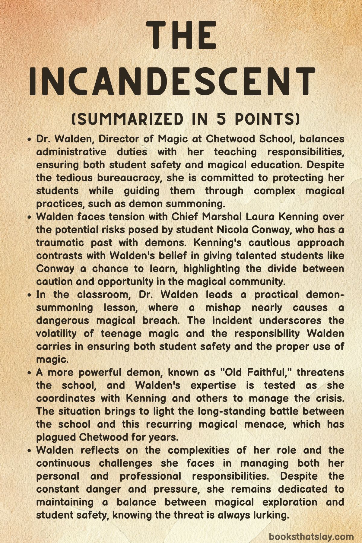 The Incandescent Summary