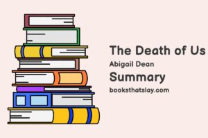 The Death of Us Summary, Characters and Themes
