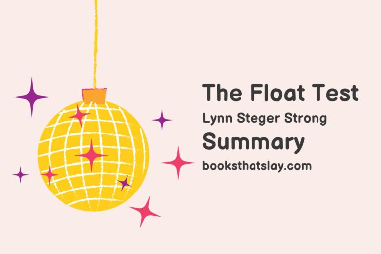 The Float Test Summary, Characters and Themes