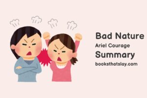 Bad Nature by Ariel Courage Summary, Characters and Themes