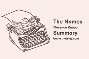 The Names by Florence Knapp Summary, Characters and Themes
