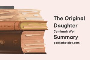 The Original Daughter Summary, Characters and Themes | Jemimah Wei