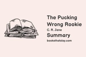 The Pucking Wrong Rookie Summary, Characters and Themes