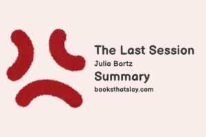 The Last Session Summary, Characters and Themes