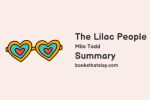 The Lilac People Summary, Characters and Themes