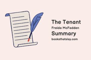 The Tenant by Freida McFadden Summary, Characters and Themes
