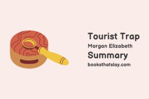 Tourist Trap by Morgan Elizabeth Summary, Characters and Themes