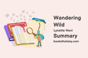 Wandering Wild Summary, Characters and Themes