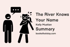The River Knows Your Name Summary, Characters and Themes