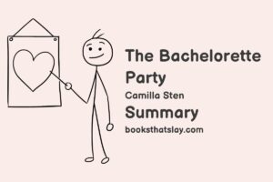 The Bachelorette Party by Camilla Sten Summary, Characters and Themes