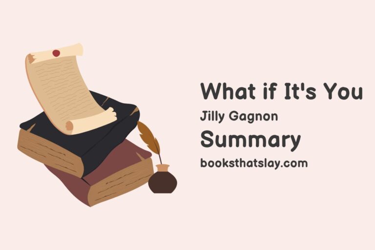 What if It’s You Summary, Characters and Themes
