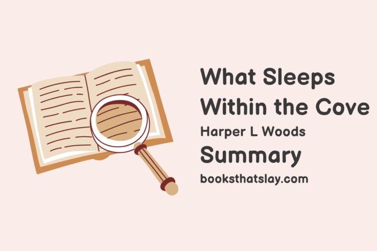 What Sleeps Within the Cove Summary, Characters and Themes