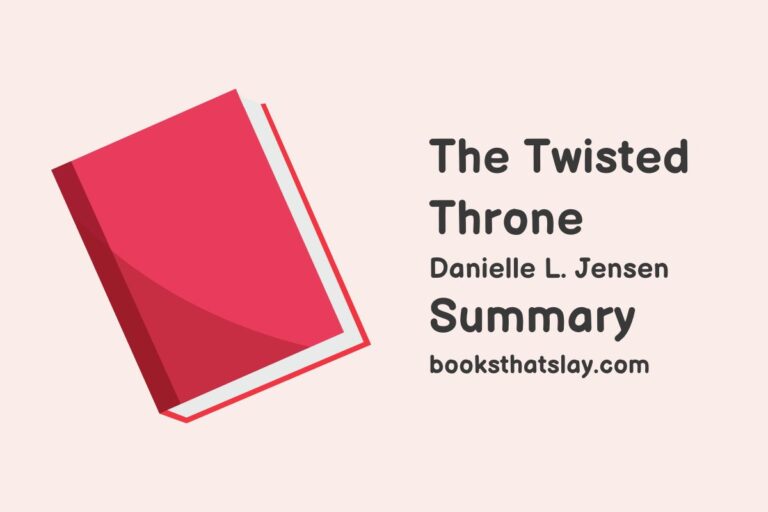 The Twisted Throne Summary, Characters and Themes