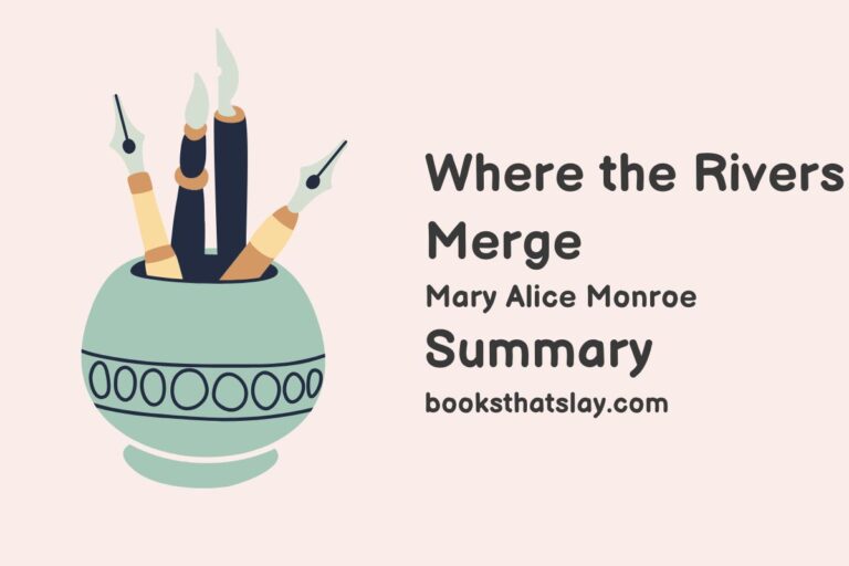 Where the Rivers Merge Summary, Characters and Themes