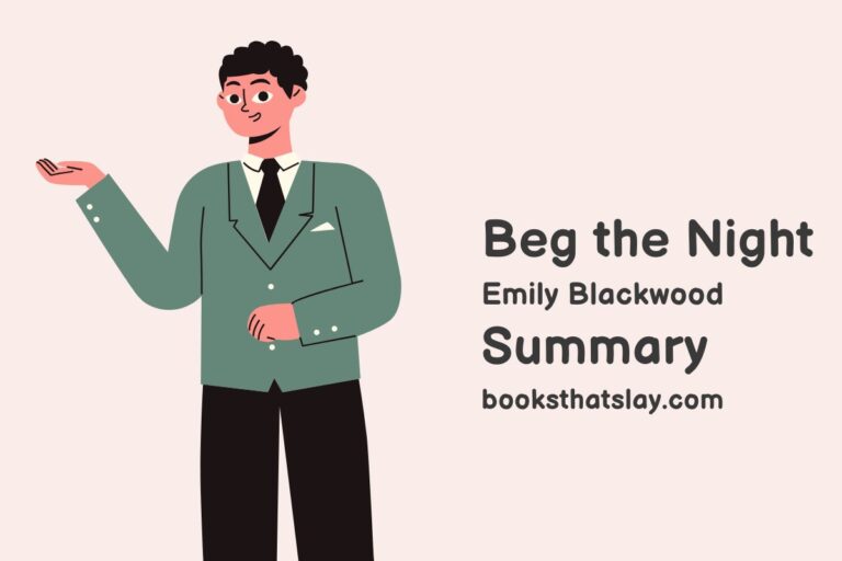 Beg the Night Summary, Characters and Themes