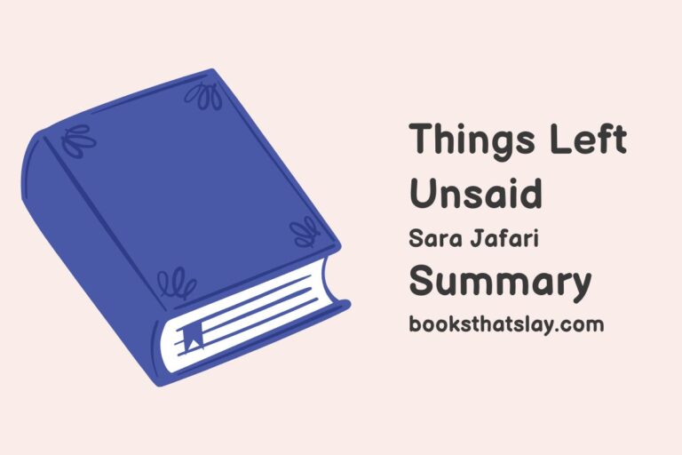 Things Left Unsaid Summary, Characters and Themes