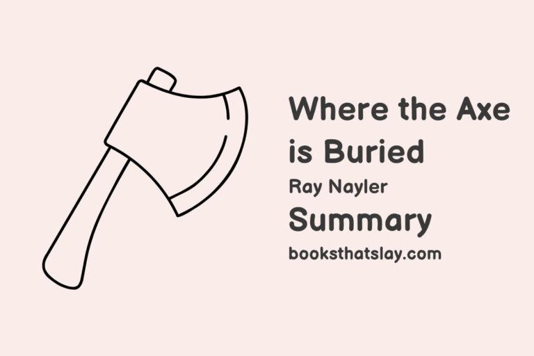 Where the Axe is Buried Summary, Characters and Themes