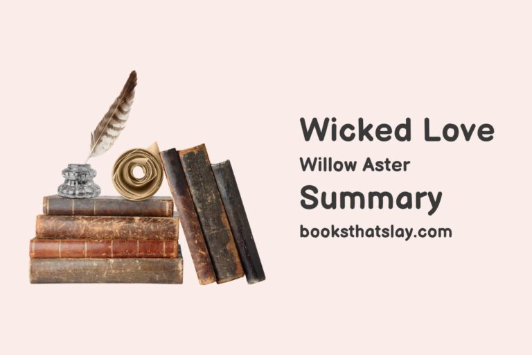 Wicked Love by Willow Aster Summary, Characters and Themes