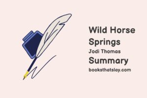 Wild Horse Springs Summary, Characters and Themes