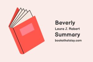 Beverly by Laura J. Robert Summary, Characters and Themes